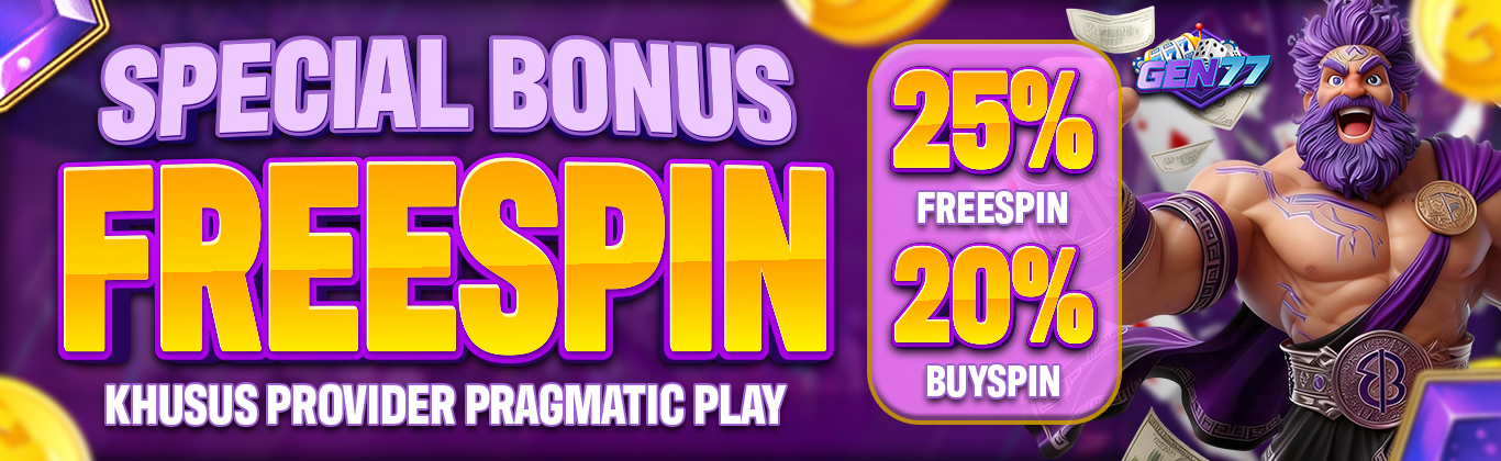 SPESIAL BONUS FREESPIN 25% BONUS FREESPIN 20% BUYSPIN BONUS
